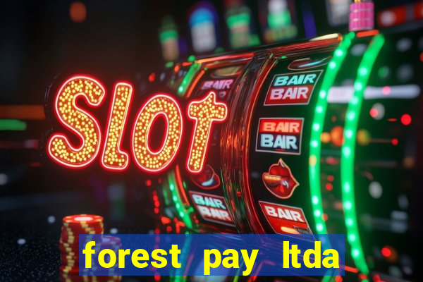 forest pay ltda plataforma de jogos